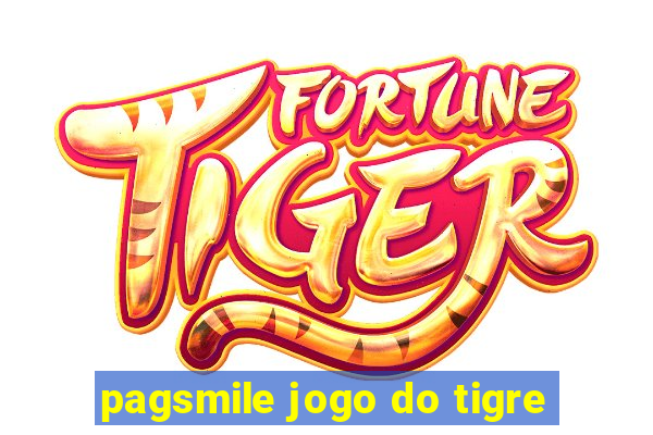 pagsmile jogo do tigre